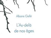 L'Au-delà âges, d'Albane Gellé (éd. Cheyne)