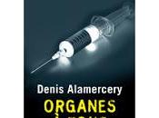 "Organes tous coups" Denis Alamercery