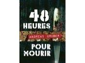 Andreas Gruber heures pour mourir