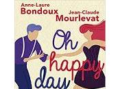 Happy Day" d'Anne-Laure Bondoux Jean-Claude Mourlevat