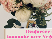 Renforcer immunité avec Vegalia