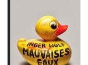 "Mauvaises eaux" d'Inger Wolf (Ondt Vand)