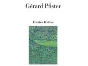 (Note lecture), Gérard Pfister, Hautes huttes, Christian Travaux
