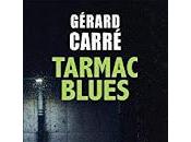"Tarmac Blues" Gérard Carré