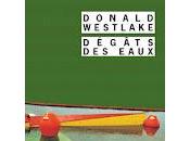 "Dégâts eaux" Donald Westlake (Drowned Hopes)