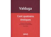 (Note lecture), Patricia Valduga, Cent quatrains érotiques, Christian Travaux