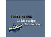 Mississippi dans peau" Eddy Harris (River Heart)
