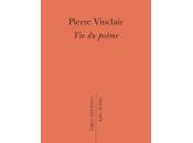 (Notes création), Pierre Vinclair, poème