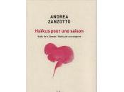 (Anthologie permanente) Andrea Zanzotto, Haïkus pour saison Haiku Season stagione