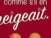 Avant première l'Amour comme s'il neigeait ....