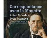 (Note lecture) Anton Tchekhov, Lydia Mizinova, Correspondance avec Mouette, Isabelle Baladine Howald