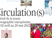 Festival jeune photographie européenne Avril 2022. Circulation(S)