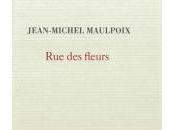 (Note lecture) Jean-Michel Maulpoix, Fleurs, Guillaume Curtit