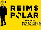 🎬REIMS POLAR 2ème Festival Film Policier Avril 2022