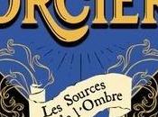 Sorciers, tome Sources l’Ombre