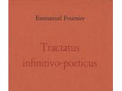 (Anthologie permanente), Emmanuel Fournier, Tractatus infinitiove-poeticus