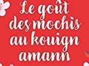 agendas: Découvrez goût mochis kouign amann Mary Mikael