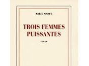 "Trois femmes puissantes" Marie Ndiaye