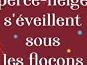 agendas: Découvrez perces neiges s'éveillent sous flocons Sophie Jomains