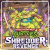 Test Teenage Mutant Ninja Turtles Shredder’s Revenge retour enfance