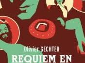 Requiem catastrophe majeure, Olivier Gechter
