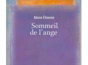 (Note lecture) Marie Etienne, Sommeil l'ange, Michaël Bishop