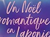 agendas: Découvrez Noël romantique Laponie Sarah Morgan