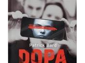 "Dopamine" Patrick Bard