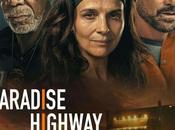 Critique Ciné Paradise Highway (2022)