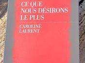 nous désirons plus Caroline Laurent, Escales