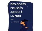 (Note lecture), Mondès, Corps poussés jusqu’à nuit, Jean-Marc Pontier