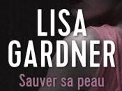 Sauver peau, Lisa Gardner