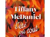 "L'été tout fondu" Tiffany McDaniel (The Summer that Melted Everything)