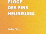 Éloge fins heureuses, Coline Pierré (éd. Daronnes)