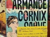 Armande Cornix sauve monde