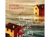 L’eau n’est jamais douce Giulia Caminito (L’acqua lago dolce)