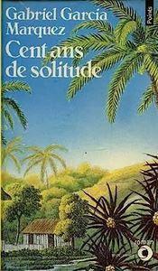 Cent solitude (Garcia-Marquez)
