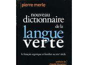 Nouveau dictionnaire langue verte Pierre Merle